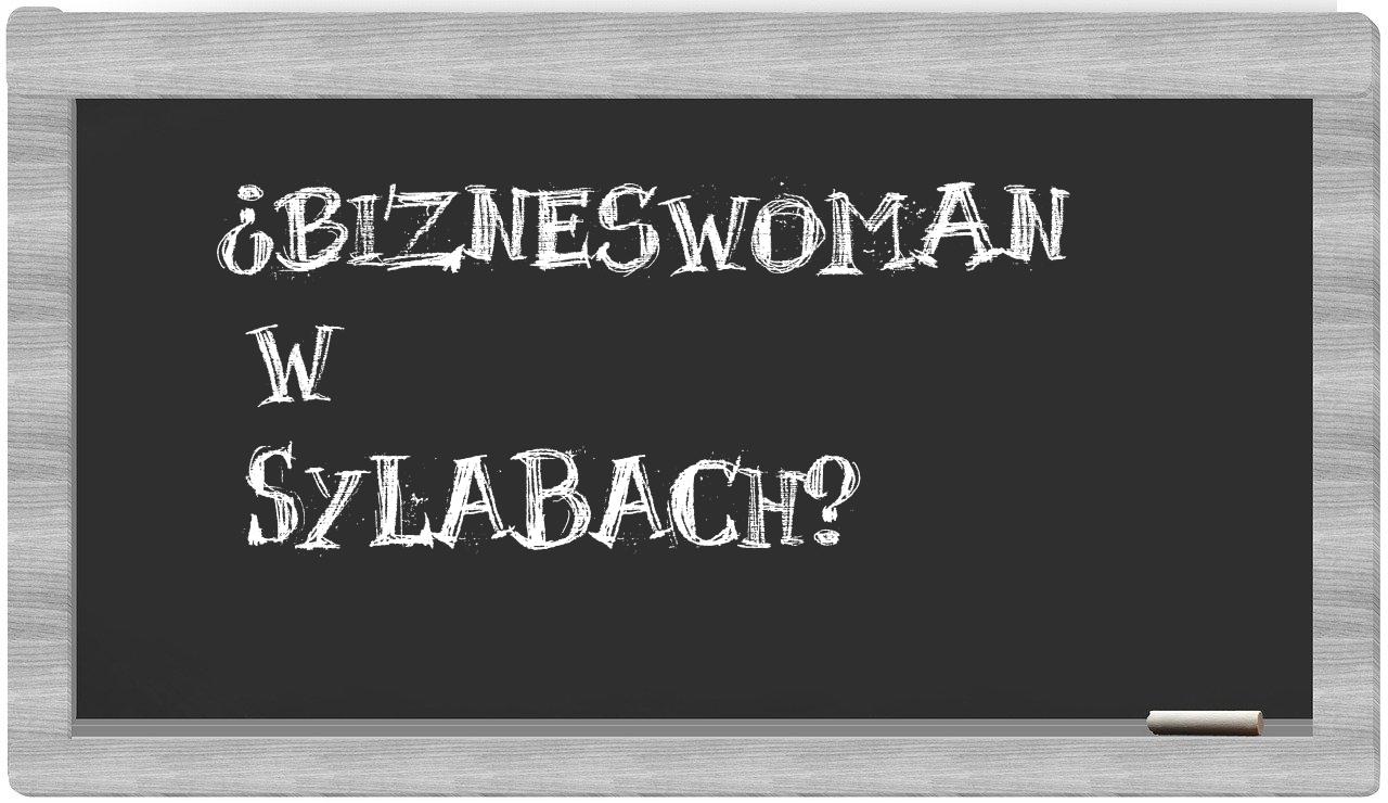 ¿bizneswoman en sílabas?