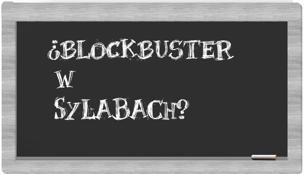 blockbuster in syllables