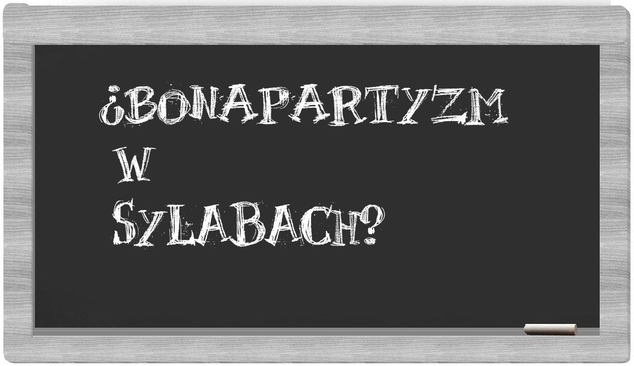 bonapartyzm in syllables