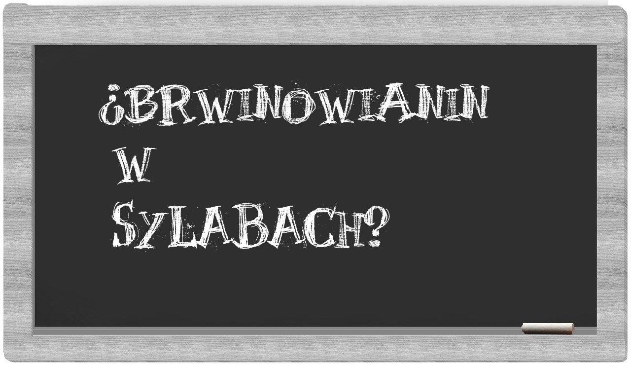 ¿brwinowianin en sílabas?