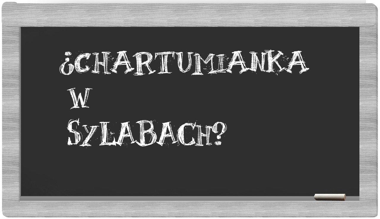 ¿chartumianka en sílabas?