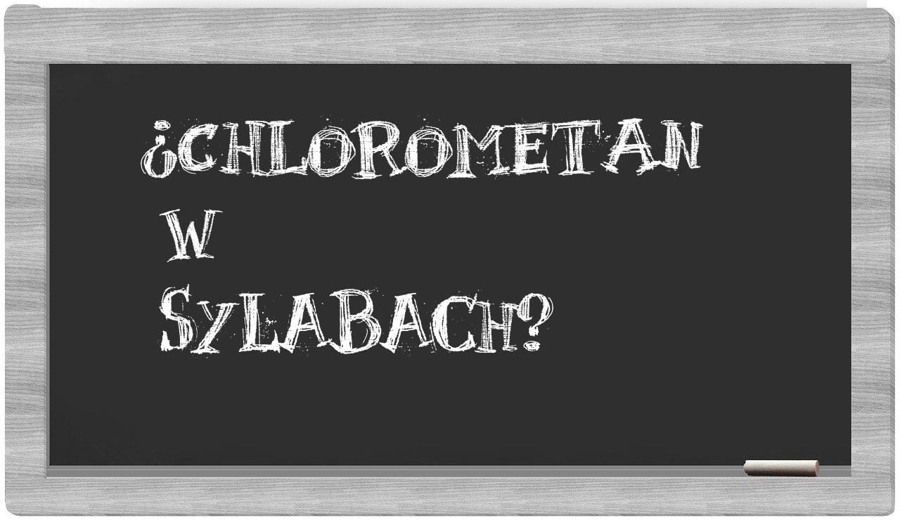 chlorometan in syllables