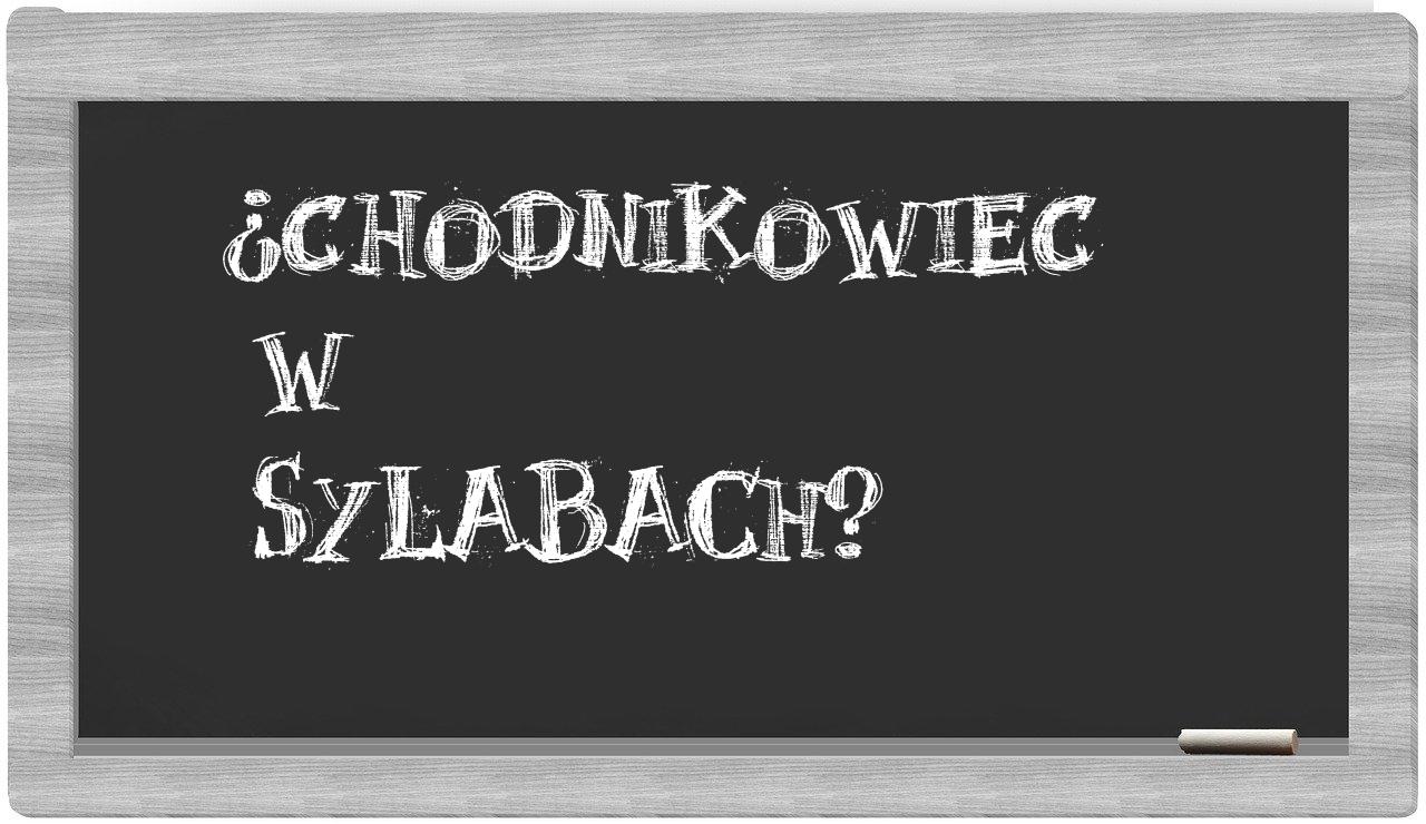 ¿chodnikowiec en sílabas?