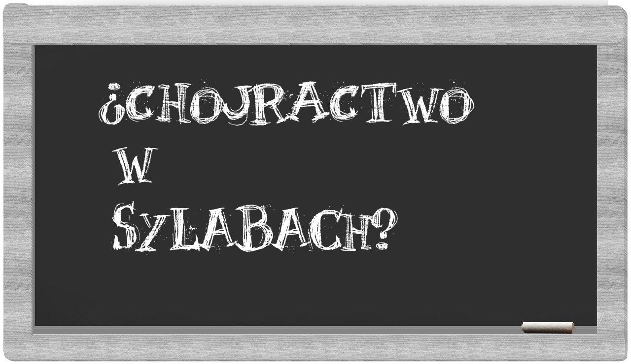 ¿chojractwo en sílabas?