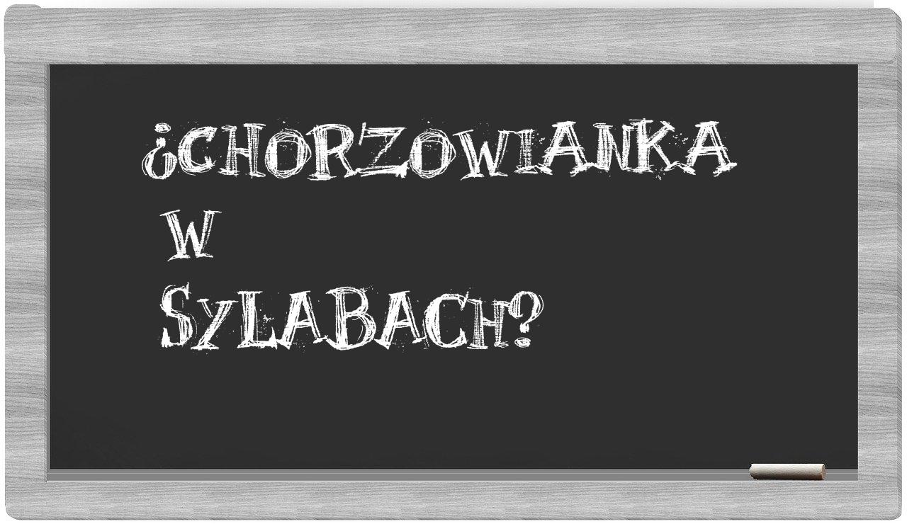 ¿chorzowianka en sílabas?