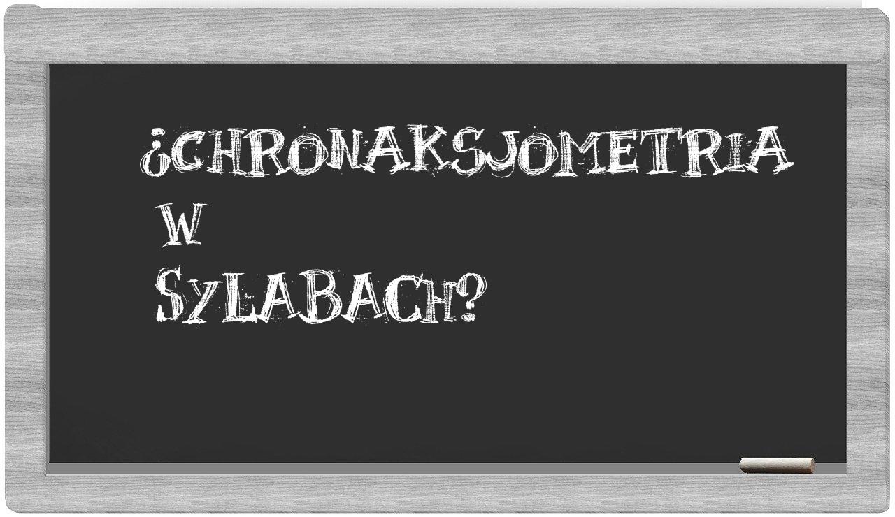 ¿chronaksjometria en sílabas?