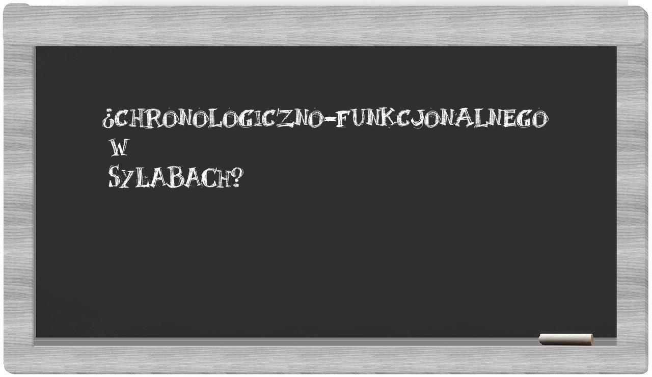 chronologiczno-funkcjonalnego in syllables