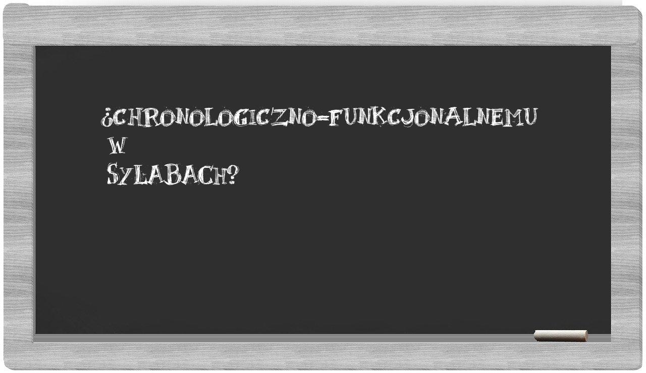 chronologiczno-funkcjonalnemu in syllables
