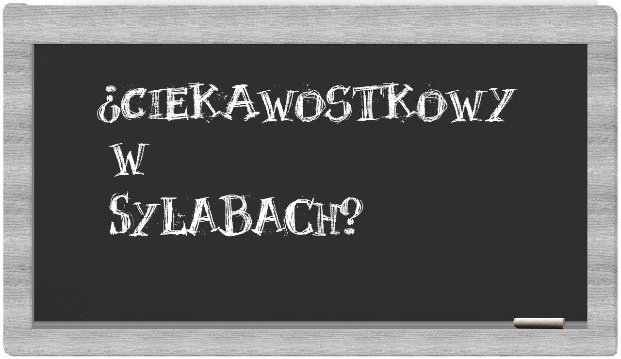 ¿ciekawostkowy en sílabas?