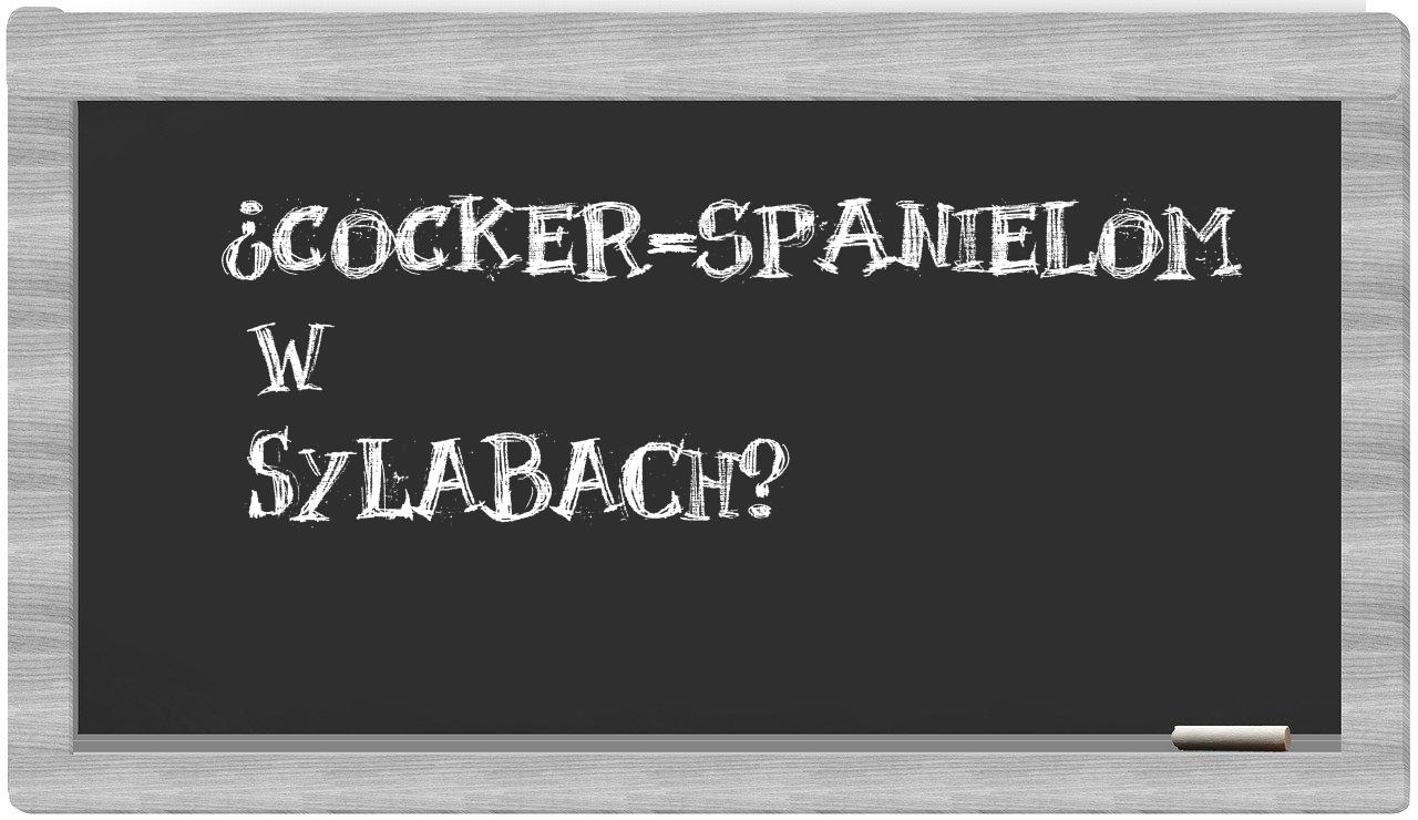 cocker-spanielom in syllables