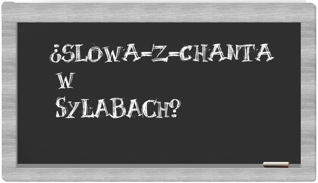 ¿slowa-z-Chanta en sílabas?