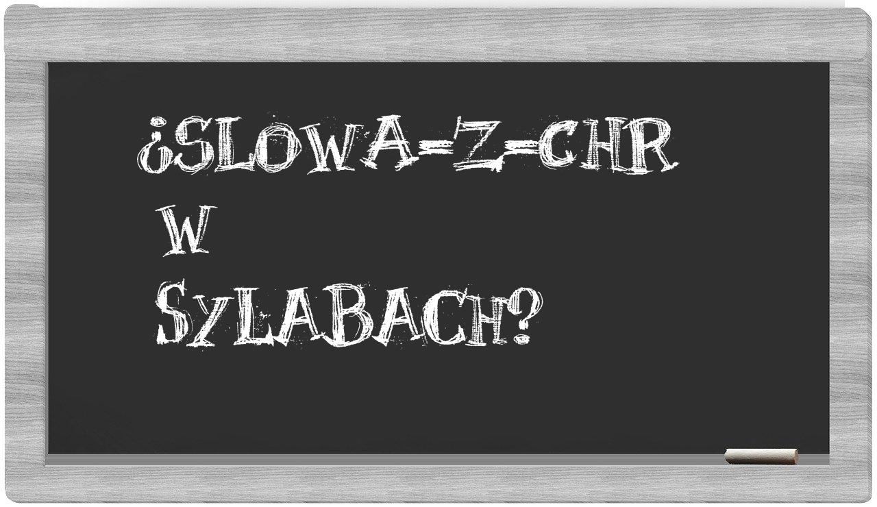 ¿slowa-z-Chr en sílabas?