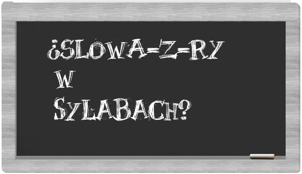 ¿slowa-z-Ry en sílabas?